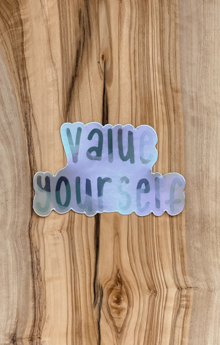 Value Yourself - Holographic Sticker